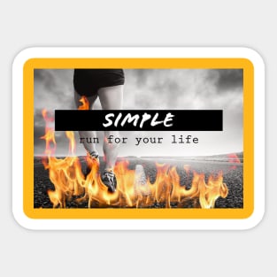 Simple - run for your life Sticker